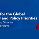 OUTLOOK FOR THE GLOBAL ECONOMY AND POLICY PRIORITIES