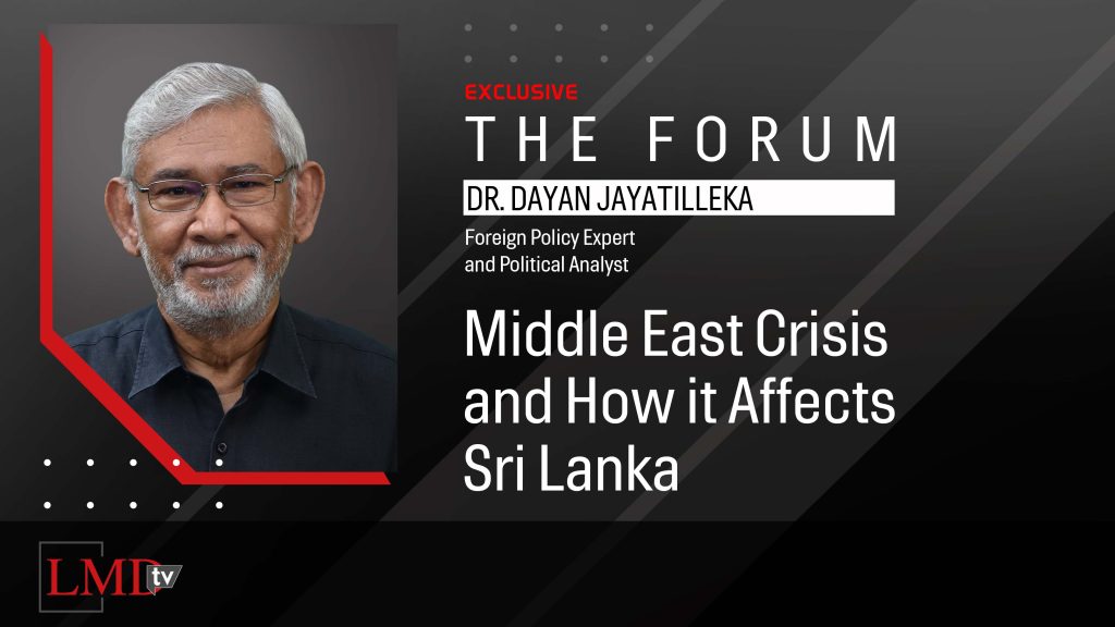 THE FORUM WITH DR. DAYAN JAYATILLEKA THE FORUM WITH DR. DAYAN JAYATILLEKA